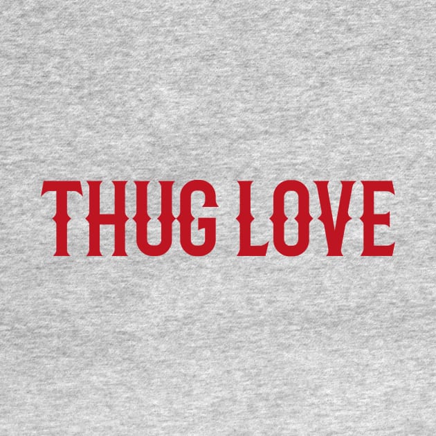 Thug Love by ivaostrogonac